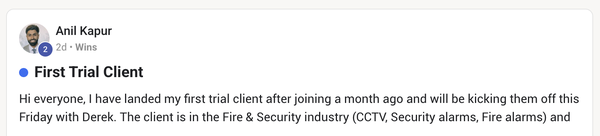 Screenshot of Anil's message announcing his first trial client 30 days into the program